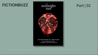 [Full Audiobook] Midnight Sun (The Twilight Saga, book 5) - Stephenie Meyer - Part 02