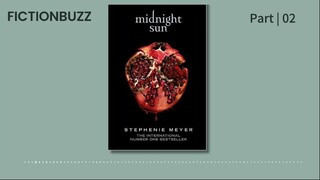 [Full Audiobook] Midnight Sun (The Twilight Saga, book 5) - Stephenie Meyer - Part 02