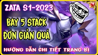 Zata Liên Quân | Hướng dẫn Lên đồ và Bảng Ngọc Zata mùa S1-2023 Siêu Mạnh Là Đây !
