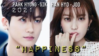 Park Hyung-Sik and Han Hyo-joo | Happiness