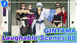 [GINTAMA]The laughable Iconic Scenes(Part 88)_1