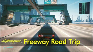 Freeway Drive (2021 version) | Cyberpunk 2077