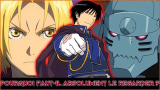 Pourquoi faut-il absolument regarder FMA ? - Présentation, Analyse et Review !