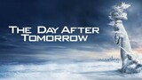 The Day After Tomorrow (2004) วิกฤติวันสิ้นโลก พากย์ไทย