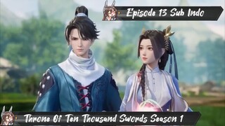 [ EPISODE 13 ] Throne Of Ten Thousand Swords - 1080p Super Duper HD Sub Indo