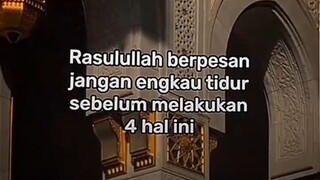 Rasulullah berpesan lakukan 4 hal ini sebelum tidur 👍