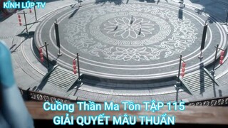 Cuồng Thần Ma Tôn TẬP 115-GIẢI QUYẾT MÂU THUẨN