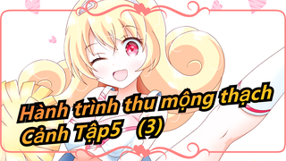 Hành trình thu mộng thạch  - Cảnh Tập 5 (3)