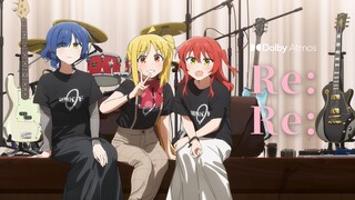 「杜比全景声+HIRES」「Re:Re:」 - 剧场版「孤独摇滚总集篇 下」ED完整版AMV - 結束バンド
