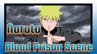 [Naruto] Naruto the Movie Blood Prison Scene