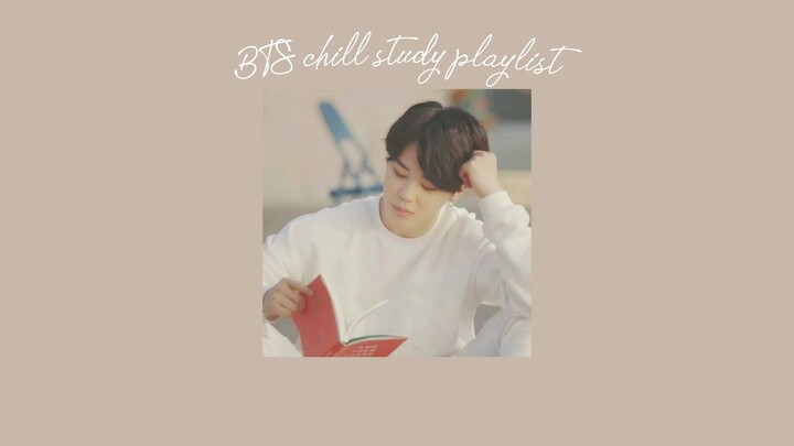 BTS chill study playlist// night time study playlist