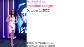 Frontline Tonight Rewind – October 1, 2025