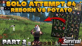 Solo Attempt #4 Airdrop Potato vs Reborn Last island of survival | Last day rules survival