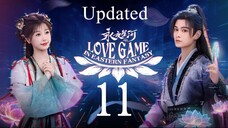 EP11 ~ Love Game in Eastern Fantasy ~ Updated