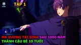 Tóm Tắt Anime | Ma Kiếm Sư Tái Sinh Sau 1000 Năm Tại Học Viện Thánh Kiếm | Tập 1| Review Anime Hay