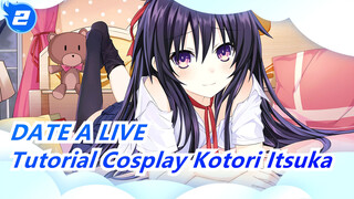 DATE A LIVE |Tutorial Cosplay Kotori Itsuka [18 ] 2017 Cosplay_2