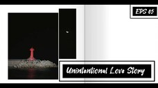 Unintentional Love Story EPS 05 || SUB INDO