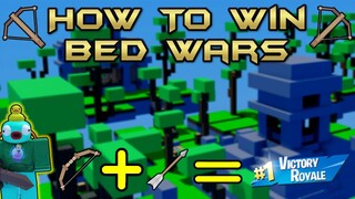 HOW TO WIN ROBLOX BED WARS!!!