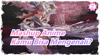 89 Karakter Ini Waifu Kamu?Kamu Bisa Mengenali Mereka? |Mashup 62 Anime_2