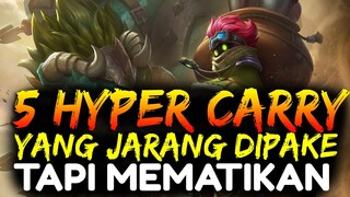 Udah Galak Dari Early, 5 Hyper Carry ANTI MAINSTREAM Yang Bisa Bikin Lawan PUSING