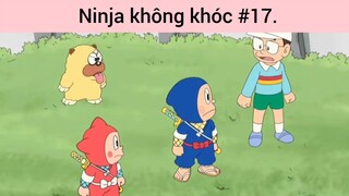 Ninja không khóc p17