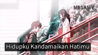 Hidupku kan damaikan hati mu [MV]