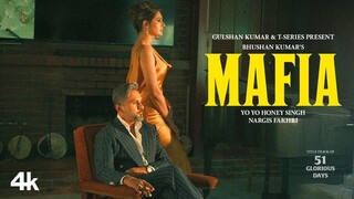 MAFIA ( Official Music Video ) | 51 GLORIOUS DAYS | @YoYoHoneySingh | Nargis Fakhri | Bhushan Kumar