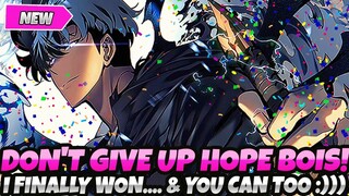 *DON'T GIVE UP HOPE BOIS!* I FINALLY WON... & YOU COULD TOO! (Solo Leveling Arise)