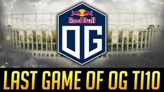 Last Game of OG in TI10 - GGWP!