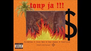 NICKNVME X CHUN WEN X GUY JAMES X PEE CLOCK - TONY JA  [Official Audio]