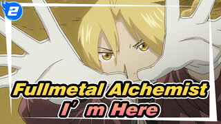 Fullmetal Alchemist|【MAD】 I′m Here_2