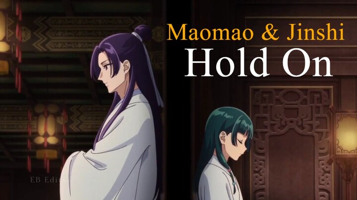 Maomao & Jinshi • Hold On