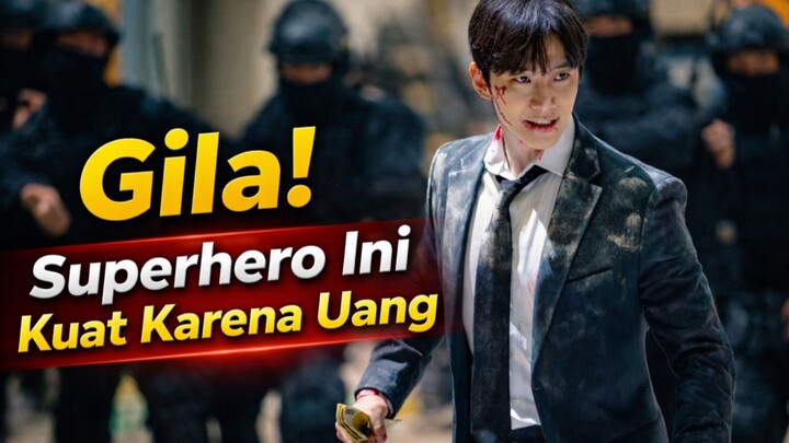 CASHERO (2025) - SUPERHERO INI KUAT KARENA UANG ‼️