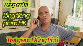 Tùng chùa giả giọng lồng tiếng phim HongKong và hát nhạc chế những năm bị tù tội