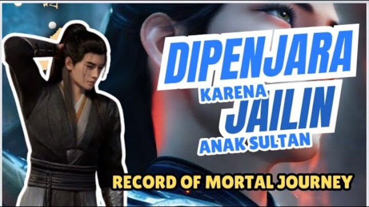 Hanli terpaksa dipenjara karena menjahili anak Sultan Record of mortal 128