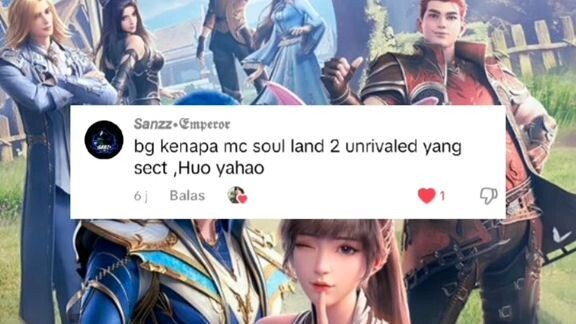 Alasan Huo yuhao jadi mc di soul land 2!!!