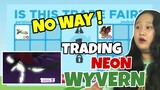 WHAT PEOPLE TRADE FOR NEON WYVERN IN ADOPT ME (OMG IS THIS REAL??!)