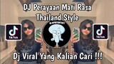 DJ CANTIK PERAYAAN MATI RASA THAILAND STYLE VIRAL TIK TOK TERBARU 2024 YANG KALIAN CARI !