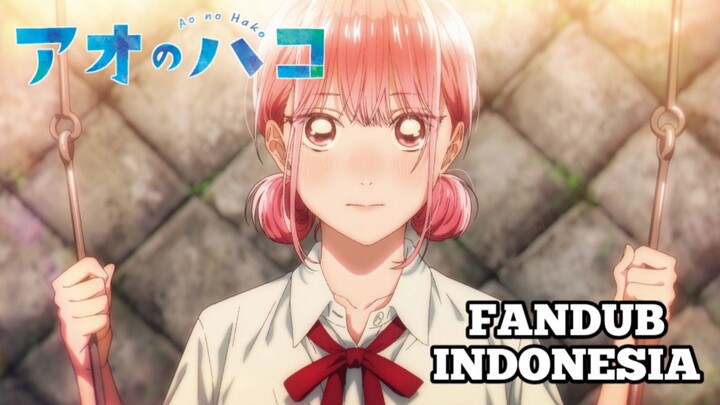 【DUB INDO】Dia Ternyata... 😳😳 - Ao no Hako Eps 14