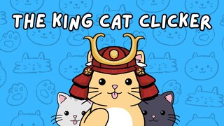 The King Cat Clicker - 游戏预告片