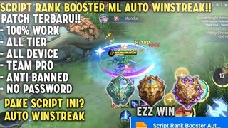 Wajib Coba! Script Rank Booster Auto Winstreak Terbaru 2022 No Password Patch Terbaru|Mobile Legends