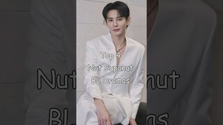 Top 4 Nut Supanut BL Dramas #blrama #blseries #bldrama #blseriestowatch #nutsupanut