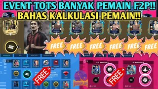 EVENT TOTS BANYAK PEMAIN F2P!! OVR 111 112 GRATIS!! BAHAS TUNTAS KALKULASI EVENT TOTS FIFA MOBILE!!