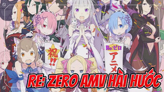 Bắt đầu từ con số không! | Re: Zero AMV hài hước