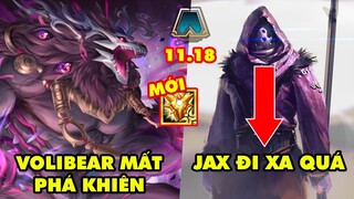 TOP 5 thay đổi quan trọng nhất trong Đấu Trường Chân Lý 11.18: Volibear mất phá khiên, Jax nerf thảm