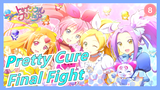 [Pretty Cure] The Final Fight of PRECUREs_8