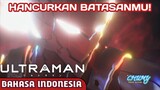 [DUB INDONESIA] Lampaui Batasmu! Ultraman Vs Baltan - Ultraman Netflix Fandub Bahasa Indonesia