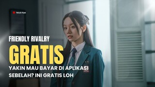 DRAKOR FRIENDLY RIVALRY | FULL EPISODE 1-16 | MENCARI KEADILAN DI SEKOLAH ELITE