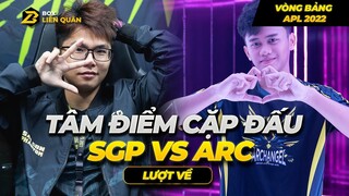 Tâm Điểm Cặp Đấu SGP vs ARC Lượt Về Vòng Bảng APL 2022  | Box Liên Quân