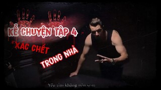 VLOG 22:  CÓ BAO GIỜ THẤY NGƯỜI CHẾT CHƯA? STORY TIME TẬP 4